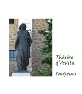 Thérèse d’Avila, Les Fondations - Carmel de Saint-Sever-Calvados