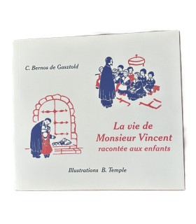 La vie de Monsieur Vincent racontée aux enfants