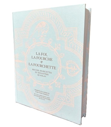 Livre de recettes : la Foi, la Fourche & la Fourchette